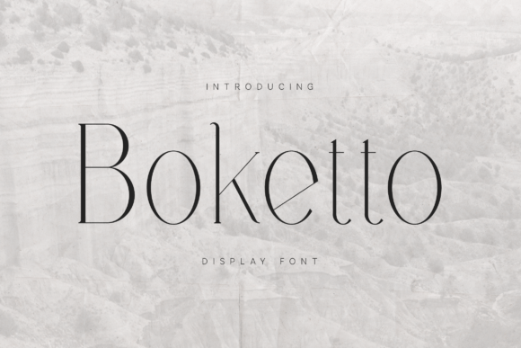 Boketto: A Refined Modern Serif Display Font for Brand Design