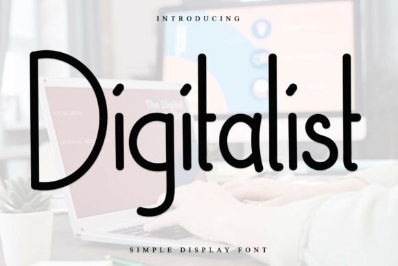 Digitalist: A Display Font That Breathes Quiet Confidence