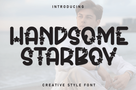 Handsome Starboy: A Display Font That Makes Your Brand Feel Warm & Welcoming