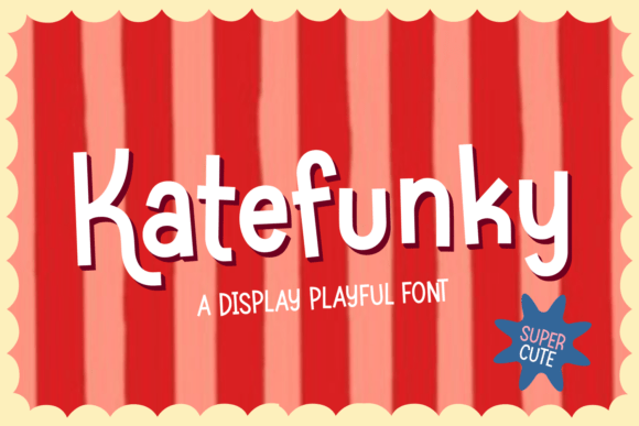 Kate Funky: A Playful Display Typeface for Handmade Brands