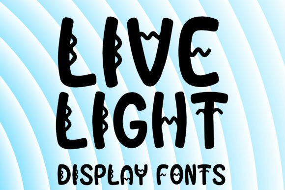 Live Light: A Playful Display Font for Joyful Editorial Moments