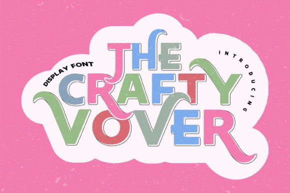 The Crafty Lover: A Display Font That Breathes Joy Into Editorial Design