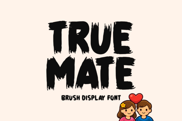 True Mate: A Display Font That Commands Attention