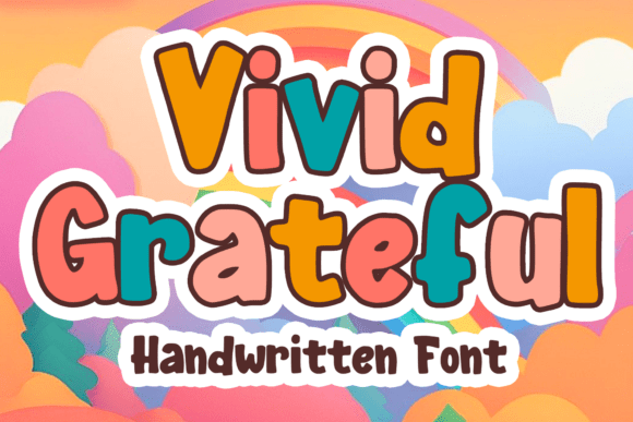 Vivid Grateful: A Display Font That Makes Your Brand Instantly Memorable
